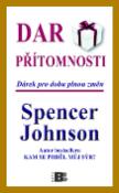 Kniha: Dar přítomnosti - Spencer Johnson