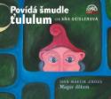 Médium CD: Povídá šmudle ťululum Magor dětem - čte Aňa Geislerová - Ivan Martin Jirous