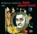 Médium CD: Dobře utajené housle - 2 CD - Miroslav Horníček