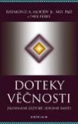 Kniha: Doteky věčnosti - Raymond A. Moody