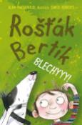 Kniha: Rošťák Bertík Blechyyy! - Alan MacDonald