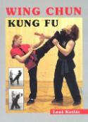 Kniha: Wing Chun Kung fu - Leoš Kotlár