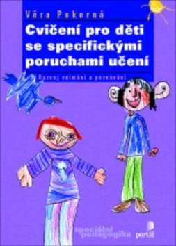 Kniha: Cvičení pro děti se specifickými poruchami učení - Věra Pokorná