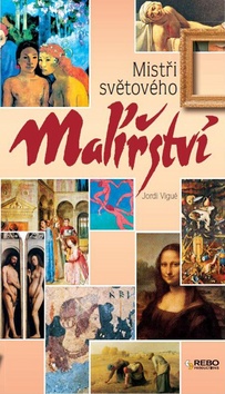 Kniha: Mistři světového malířství - Jordi Vigué