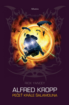 Kniha: Alfred Kropp Pečeť Šalamounova - Rick Yancey