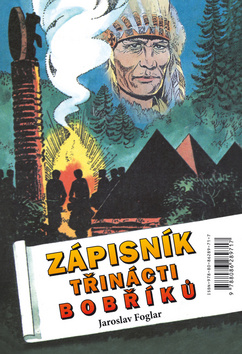 Kniha: Zápisník třinácti bobříků - Jaroslav Foglar