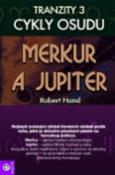Kniha: Merkur a Jupiter Tranzity 3 - Robert Hand