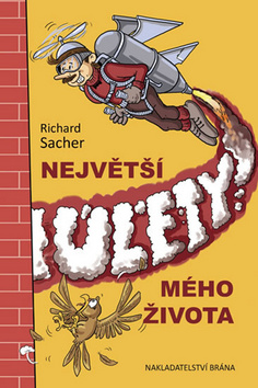Kniha: Největší úlety mého života - Richard Sacher