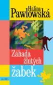 Kniha: Záhada žlutých žabek - Halina Pawlowská