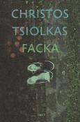 Kniha: Facka - Christos Tsiolkas