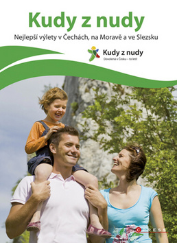 Kniha: Kudy z nudy - Nejlepší výlety v Čechách, na Moravě a ve Slezsku - Eva Obůrková