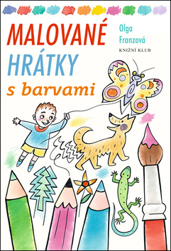 Kniha: Malované hrátky s barvami - Olga Franzová