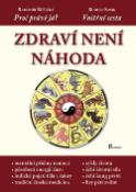 Kniha: Zdraví není náhoda - Radomír Růžička, Rudolf Sosík