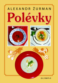Kniha: Polévky - Alexandr Žurman