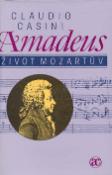 Kniha: Amadeus - Život Mozartův - Claudio Casini