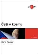 Kniha: Češi v kosmu - Karel Pacner