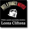 Médium CD: Hotel U dvanácti mrtvých - Příběh z paměti amerického detektiva Ceona Cliftona