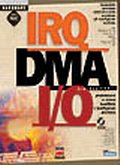Kniha: IRQ,DMA I/O + CD ROM - předcházení a řešení konfliktů - Jim Aspinwall