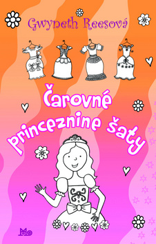 Kniha: Čarovné princeznine šaty - Gwyneth Reesová