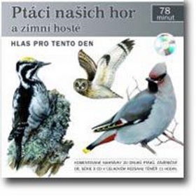 Médium CD: Ptáci našich hor a zimní hosté - 1 CD Hlas pro tento den