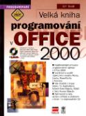Kniha: Velká kniha programování v OFFICE 2000 + CD - D. F. Scott