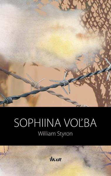 Kniha: Sophiina voľba - 2. vydanie - William Styron
