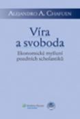 Kniha: Víra a svoboda - Vladimír Svoboda