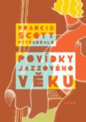 Kniha: Povídky jazzového věku - Francis Scott Fitzgerald