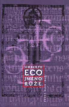 Kniha: Jméno růže - Umberto Eco