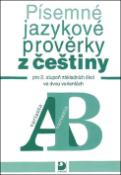 Kniha: Písemné jazykové prověrky z češtiny ve dvou variantách - pro 2. stupeň základních škol ve dvou variantách