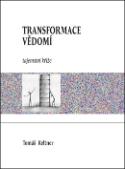 Kniha: Transformace vědomí - Tomáš Keltner