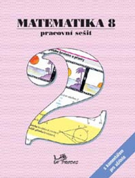 Kniha: Matematika 8 Pracovní sešit 2 s komentářem pro učitele - Josef Molnár, Libor Lepík, Petr Emanovský