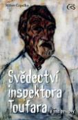 Kniha: Svědectví inspektora Toufara - Miloň Čepelka