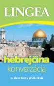 Kniha: Hebrejčina konverzácia - so slovníkom a gramatikou - Kolektív