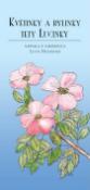 Kniha: Květinky a bylinky tety Lucinky - Lucie Holasová