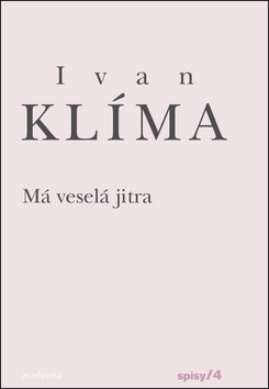 Kniha: Má veselá jitra - Ivan Klíma