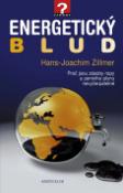Kniha: Energetický blud - Hans Joachim Zillmer