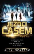 Kniha: Jezdci časem - Alex Scarrow