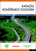 Kniha: Katalóg konštrukcií vozoviek - Ivan Gschwendt; Bohuslav Novotný; Rudolf Staňo