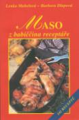 Kniha: Maso z babiččina receptáře - Lenka Mahelová
