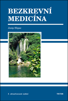 Kniha: Bezkrevní medicína - Josip Slipac