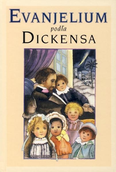 Kniha: Evanjelium podľa Dickensa - Charles Dickens