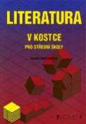 Kniha: Literatura v kostce pro střední školy - Marie Sochrová