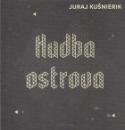 Kniha: Hudba Ostrova - Juraj Kušnierik