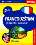 Kniha: Francouzština 2 Maturitní příprava - 2.díl - Martine Bourdais; kolektív autorov