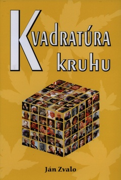 Kniha: Kvadratúra kruhu - Ján Zvalo