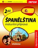 Kniha: Španělština 2 Maturitní příprava - 2.díl - kolektív autorov