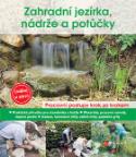 Kniha: Zahradní jezírka, nádrže a potůčky - Udělej si sám - Peter Himmelhuber
