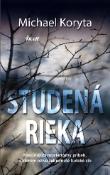 Kniha: Studená rieka - Michael Koryta