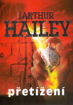 Kniha: Přetížení - Arthur Hailey